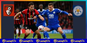 Bournemouth vs Leicester trên Luongsontv